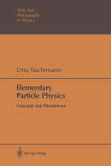 Elementary Particle Physics: Concepts and Phenomena