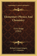 Elementary Physics and Chemistry: First Stage (1902)