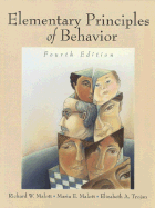 Elementary Principles of Behavior - Malott, Richard W, and Trojan, Elizabeth A, and Malott, Maria E