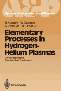 Elementary Processes in Hydrogen-Helium Plasmas: Cross Sections and Reaction Rate Coefficients