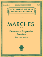 Elementary Progressive Exercises, Op. 1: Schirmer Library of Classics Volume 384 Voice Technique