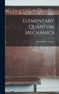 Elementary Quantum Mechanics