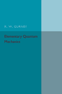 Elementary Quantum Mechanics