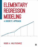 Elementary Regression Modeling: A Discrete Approach