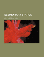 Elementary Statics - Lock, John Bascombe