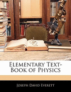 Elementary Text-Book of Physics