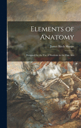 Elements of Anatomy: Designed for the Use of Students in the Fine Arts