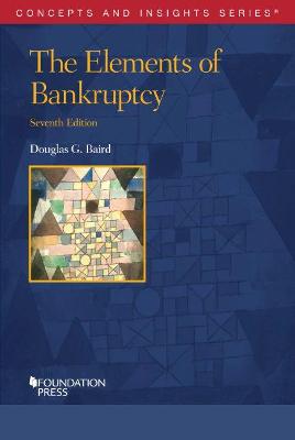 Elements of Bankruptcy - Baird, Douglas G.