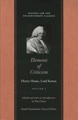 Elements of Criticism: Volume 1 PB - Home, Henry, and Kames, Lord