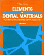 Elements of Dental Materials: For Dental Hygienists and Dental Assistants