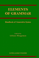 Elements of grammar: handbook in generative syntax