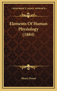 Elements of Human Physiology (1884)