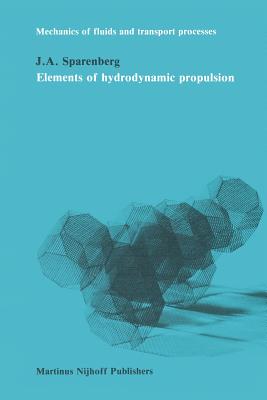 Elements of Hydrodynamicp Propulsion - Sparenberg, J a