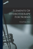 Elements Of Hydrotherapy For Nurses