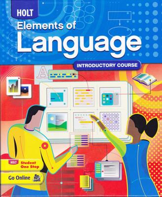 Elements of Language: Student Edition Grade 6 2009 - Holt Rinehart and Winston (Prepared for publication by)