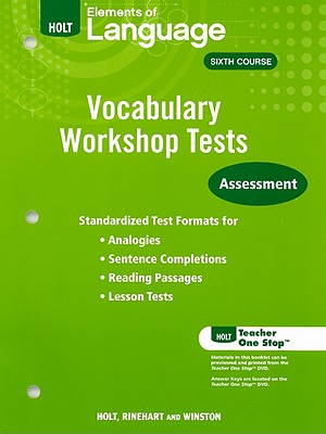 Elements of Language Vocabulary Workshop Tests, Sixth Course - Holt Rinehart & Winston (Creator)