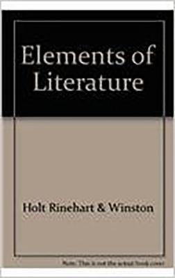 Elements of Literature: Reader Fourth Course - Holt Rinehart and Winston (Prepared for publication by)