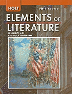Elements of Literature: Student Edition Grade 11 Fifth Course 2007