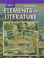 Elements of Literature: Student Edition Grade 9 Third Course 2007