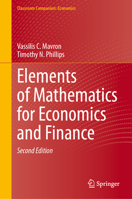 Elements of Mathematics for Economics and Finance - Mavron, Vassilis C., and Phillips, Timothy N.