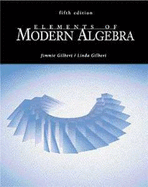 Elements of Modern Algebra - Gilbert, Jimmie, and Gilbert, Linda