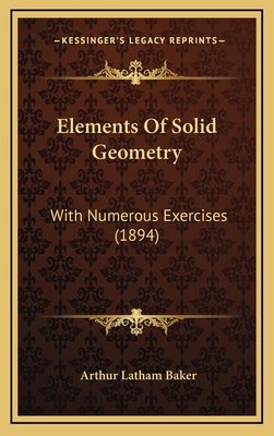 Elements of Solid Geometry: With Numerous Exercises (1894) - Baker, Arthur Latham