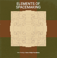 Elements of Spacemaking