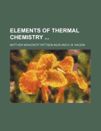 Elements of Thermal Chemistry