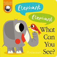 Elephant! Elephant! What Can You See?