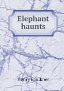 Elephant Haunts