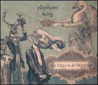 Elephant King [Bonus DVD] - Trace Bundy