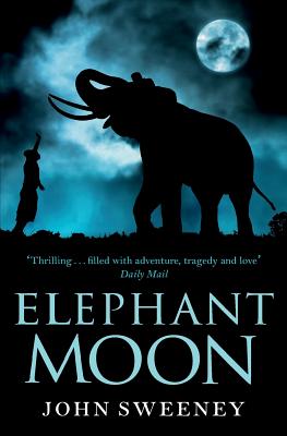 Elephant Moon - Sweeney, John