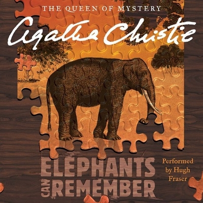 Elephants Can Remember: A Hercule Poirot Mystery - Christie, Agatha, and Fraser, Hugh, Sir (Read by)