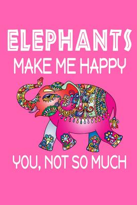 Elephants Make Me Happy, You, Not So Much - James, Jeremy