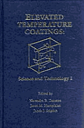 Elevated Temperature Coatings: Science and Technology I - Dahotre, Narendra B (Editor), and Hampikian, J M (Editor), and Stiglich, J J (Editor)