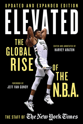 Elevated: The Global Rise of the N.B.A. - Araton, Harvey, and Van Gundy, Jeff (Foreword by)