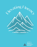 Elevating Fluency: Grade 2+ Book 4 Other Vowel Teams, Diphthongs, and Silent Letters