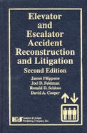 Elevator and Escalator Accident Reconstruction and Litigation