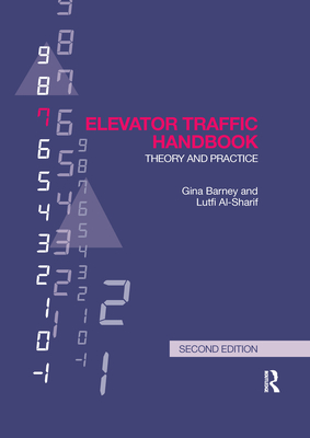 Elevator Traffic Handbook: Theory and Practice - Barney, Gina, and Al-Sharif, Lutfi