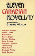 Eleven Canadian Novelists - Gibson, Graeme (Editor)
