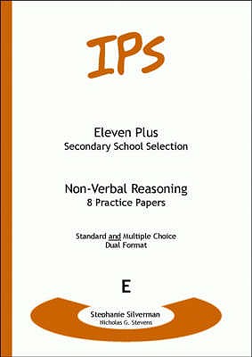 Eleven Plus Non-Verbal Reasoning Practice Papers: Dual Format: 8 Thirty Minute Practice Papers - Silverman, Stephanie