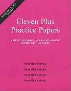 Eleven Plus Practice Papers 5 to 8: Multiple-choice Verbal Reasoning Papers with Answers (papers 5 to 8)