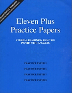 Eleven Plus Practice Papers 5 to 8: Traditional Format Verbal Reasoning Papers with Answers