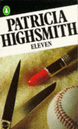 Eleven - Highsmith, Patricia