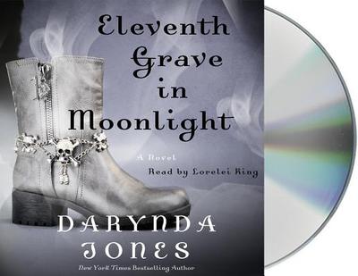 Eleventh Grave in Moonlight - Jones, Darynda, and King, Lorelei (Read by)