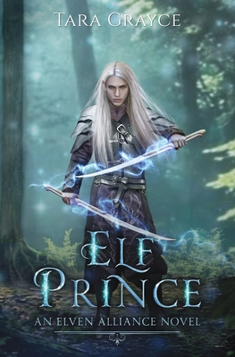 Elf Prince - Grayce, Tara