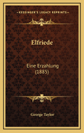 Elfriede: Eine Erzahlung (1885)