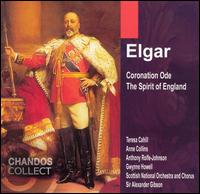 Elgar: Coronation Ode; The Spirit of England - Anne Collins (contralto); Anthony Rolfe Johnson (tenor); Gwynne Howell (bass); Teresa Cahill (soprano);...