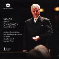 Elgar: Falstaff; Chadwick: Tam O'Shanter - Billy Wiz (vocals); Erik Chapman (vocals); Samuel West (vocals); Timothy West (vocals); BBC National Orchestra of Wales;...