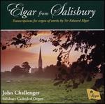 Elgar from Salisbury: Transcriptions for organ of works by Sir Edward Elgar